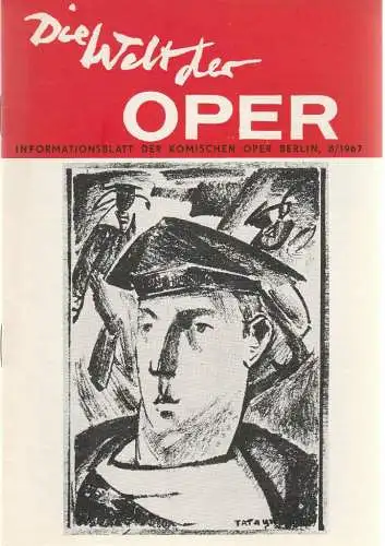 Komische Oper Berlin DDR, Horst Seeger: DIE WELT DER OPER Informationsblatt der Komischen Oper 8 / 1967 (18). 