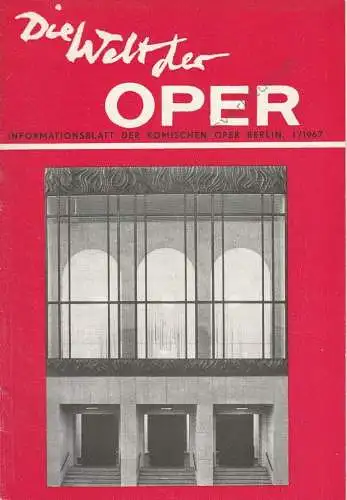 Komische Oper Berlin DDR, Horst Seeger: DIE WELT DER OPER Informationsblatt der Komischen Oper 1 / 1967 (18). 