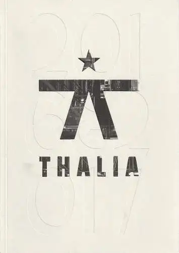 Thalia Theater, Joachim Lux: THALIA THEATER 2016 & 2017 Spielzeitheft (18). 
