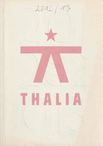 Thalia Theater, Joachim Lux: THALIA THEATER 2012 & 2013 Spielzeitheft (18). 