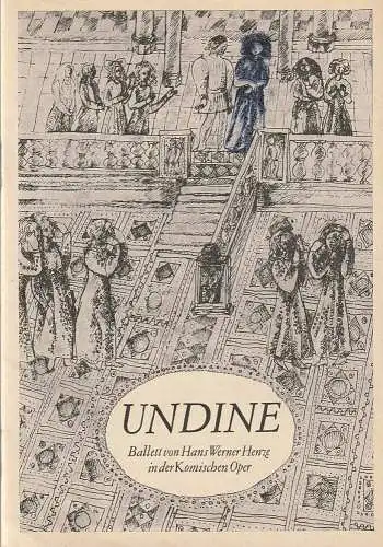 Komische Oper Berlin, Martin Vogler, Roswitha Grüttner ( Illustrationen ): Programmheft Hans Werner Henze UNDINE (18). 