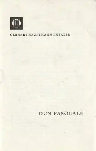 Gerhart-Hauptmann-Theater Görlitz / Zittau, Armin Roder, K. P. Gerhardt, Ingeborg Allihn: Programmheft Gaetano Donizetti DON PASQUALE Premiere 7. Januar 1970 (18). 