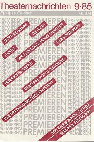 Kulturdirektion Berlin, Theaterkassen im Palasthotel, Jutta Engler, Bärbel Gerber: THEATERNACHRICHTEN 9 - 85 Spielplan Oktober (18). 