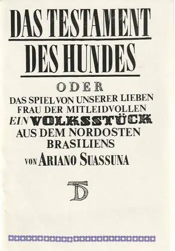 Deutsches Theater Staatstheater der DDR Kammerspiele, H. A. Perten, Hans Nadolny, Peter Ullrich, Albrecht von Bodecker, Walter Wallbaum: Programmheft Ariano Suassuna DAS TESTAMENT DES HUNDES Premiere 27. Februar 1968 Spielzeit 1967 / 68 (18). 