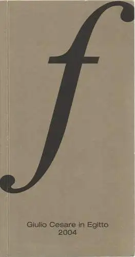Innsbrucker Festwochen der Alten Musik, Sarah Wilson, Carsten Hinrichs, Waltraud Waitz, Siri Kohl, Leopoldine Schwarz: Programmheft Antonio Sartorio GIULIO CESARE IN EGITTO Premiere 25. August 2004 (18). 