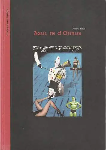 Opernhaus Zürich, Alexander Pereira, Veronika Schäfer, Michael Küster: Programmheft Antonio Salieri AXUR, RE D'ORMUS Premiere 5. September 2003 Theater am Stadtgarten Winterthur Spielzeit 2003 / 2004 (18). 