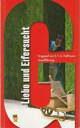 Staatstheater am Gärtnerplatz, Ulrich Peters, Christoph Maier-Gehring, Sonja Westerbeck, Gabriele Brousek: Programmheft Uraufführung E.T.A. Hoffmann LIEBE UND EIFERSUCHT 27. September 2008 Spielzeit 2008 / 2009 (18). 