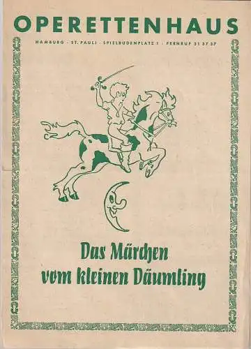 Operettenhaus Hamburg: Programmheft Rudolf Sanders DAS MÄRCHEN VOM KLEINEN DÄUMLING (18). 