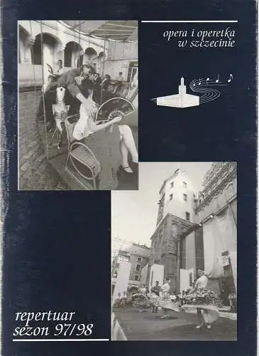 Opera i Operetka w Szczecinie, Malgorzata Mazurek-Wodz, Ewa Markaczewska: Programmheft Opera i Operetka w Szczecinie REPERTUAR SEZON 97 / 98 Spielzeitheft (18). 
