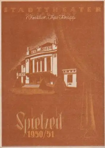 Stadttheater Klagenfurt, Theo Knapp: Programmheft Ludwig Drexler TISCHLEIN DECK' DICH Spielzeit 1950 / 1951 (18). 