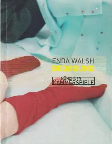 Münchner Kammerspiele, Frank Baumbauer, Björn Bicker, Fenja Spiess, Andreas Pohlmann ( Probenfotos ): Programmheft Enda Walsh BEDBOUND Premiere 15. Dezember 2001 Jutierhalle Spielzeit 2001 / 2002 (18). 
