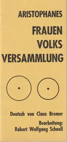 Forum Theater Berlin, Klaus Hoser, Frank Burckner: Programmheft Uraufführung Aristophanes FRAUENVOLKSVERSAMMLUNG 1969 45. Heft (18). 