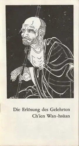 Schaubühne am Halleschen Ufer, Zeitgenössisches Theater, Jürgen Schitthelm, Klaus Weiffenbach, Dieter Sturm, Arwed D. Gorella: Programmheft Hartmut Lange DIE ERLÖSUNG DES GELEHRTEN CH'IEN WAN-HSÜAN Premiere 2. Februar 1967 (18). 