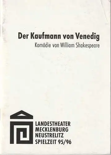 Landestheater Mecklenburg Neustrelitz, Urs Leicht, Manfred Bachmeyer: Programmheft William Shakespeare DER KAUFMANN VON VENEDIG Premiere 9. September 1995 Spielzeit 1995 / 96 (18). 