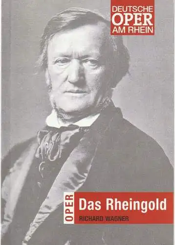 Deutsche Oper am Rhein, Theatergemeinschaft Düsseldorf  Duisburg, Tobias Richter, Günther W. Weißenborn, Wiebke Hetmanek: Programmheft Richard Wagner DAS RHEINGOLD Wiederaufnahme 10. September 1997 (18). 