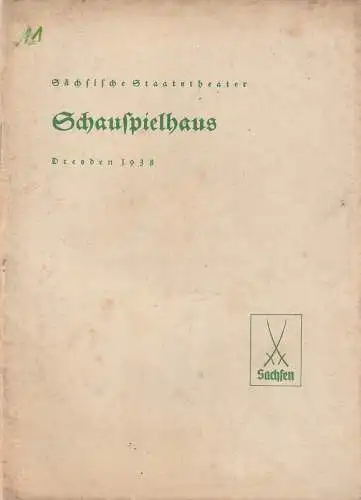 Verwaltung der Sächsischen Staatstheater, Schauspielhaus Dresden, Rudolf Schröder: Programmheft Friedrich von Schiller DIE JUNGFRAU VON ORLEANS Premiere 30. Januar 1938 (18). 
