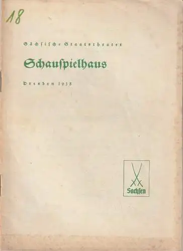 Verwaltung der Sächsischen Staatstheater, Schauspielhaus Dresden, Rudolf Schröder: Programmheft Friedrich Schiller DON CARLOS INFANT VON SPANIEN 22. Juni 1938 (18). 