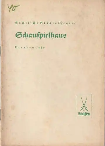 Verwaltung der Sächsischen Staatstheater, Schauspielhaus Dresden, Hanns-Robert Doering=Manteuffel: Programmheft Goethe IPHIGENIE AUF TAURIS 26. September 1939 (18). 