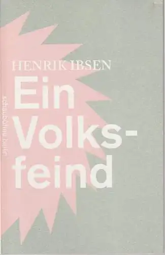 Schaubühne am Lehniner Platz, Florian Borchmeyer: Programmheft Henrik Ibsen EIN VOLKSFEIND Premiere 8. September 2012 Spielzeit 2012 / 2013 (18). 