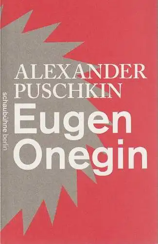 Schaubühne am Lehniner Platz, Carola Dürr, Florian Borchmeyer: Programmheft Alexander Puschkin EUGEN ONEGIN Premiere 25. November 2011 Spielzeit 2011 / 2012 (18). 