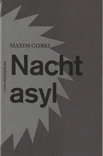Schaubühne am Lehniner Platz, Bernd Stegemann: Programmheft Maxim Gorki NACHTASYL Premiere 6. Juni 2015 Spielzeit 2014 / 2015 (18). 