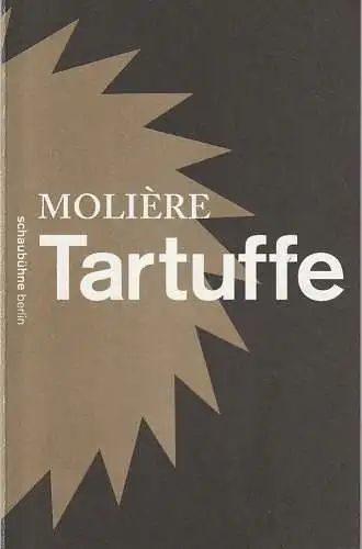 Schaubühne am Lehniner Platz, Bernd Stegemann: Programmheft Moiliere TARTUFFE Premiere 20. Dezember 2013 Spielzeit 2013 / 2014 (18). 
