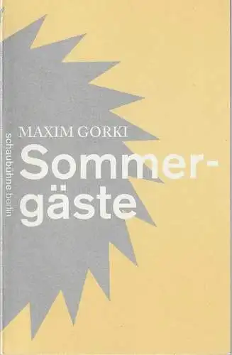 Schaubühne am Lehniner Platz, Florian Borchmeyer: Programmheft Maxim Gorki SOMMERGÄSTE Premiere 14. Dezember 2012 Spielzeit 2012 / 2013 (18). 