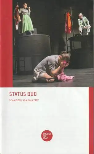 Theater Hof, Reinhardt Friese, Thomas Schindler: Programmheft Maja Zade STATUS QUO Premiere 12. November 2020 Spielzeit 2020 / 2021 (18). 