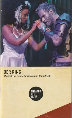 Theater Hof, Reinhardt Friese, Lothar Krause: Programmheft Nimsgern / Call DER RING Symphonic Rock Musical Premiere 29. Oktober 2016 Spielzeit 2016 / 17 (18). 