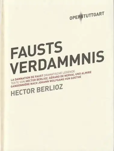 Oper Stuttgart, Jossi Wieler, Thomas Wieck, Angela Beuerle, Sergio Morabito: Programmheft Hector Berlioz FAUSTS VERDAMMNIS Premiere 30. Oktober 2011 Spielzeit 2011 / 2012 (18). 