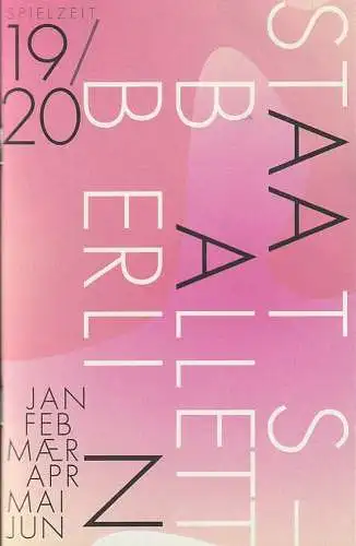 Staatsballett Berlin, Sasha Waltz, Johannes Öhman, CYAN: Programmheft STAATSBALLETT BERLIN Spielzeit 19 / 20 JAN FEB MAER APR MAI JUN (18). 