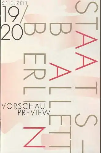 Staatsballett Berlin, Sasha Waltz, Johannes Öhman, CYAN: Programmheft STAATSBALLETT BERLIN Spielzeit 19 / 20 VORSCHAU PREVIEW (18). 
