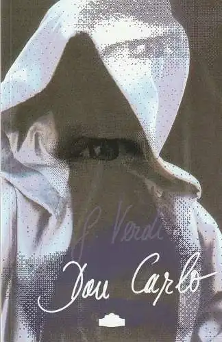 Sächsische Staatsoper Dresden, Semperoper, Wolfgang Rothe, Ilsedore Reinsberg, Bernd Hobbe, Ekkehard Walter: Programmheft Giuseppe Verdi DON CARLO Premiere 12. Oktober 2003 Nachauflage 2015 (18). 