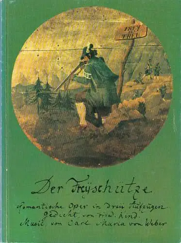 Staatstheater Stuttgart, Klaus-Peter Kehr, Ute Becker: Programmheft Carl Maria von Weber DER FREISCHÜTZ Premiere 12. Oktober 1980 Spielzeit 1980 / 81 (18). 