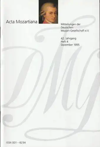 Deutsche Mozart-Gesellschaft e.V., Ulrich Konrad, Winfried J. Hamann, Gertraut Haberkamp, Helmut Haug: ACTA MOZARTIANA 42. Jahrgang Heft 4 Dezember 1995  Mitteilungen der Deutschen Mozart-Gesellschaft e.V. (18). 