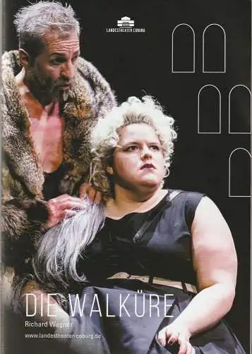 Landestheater Coburg, Bernhard F. Loges, Dorothee Harpain, Annemone Taake ( Fotos ), Traugott Maßmann ( Foto ): Programmheft Richard Wagner DIE WALKÜRE Premiere 18. April 2022 Spielzeit 2021 / 2022 (18). 