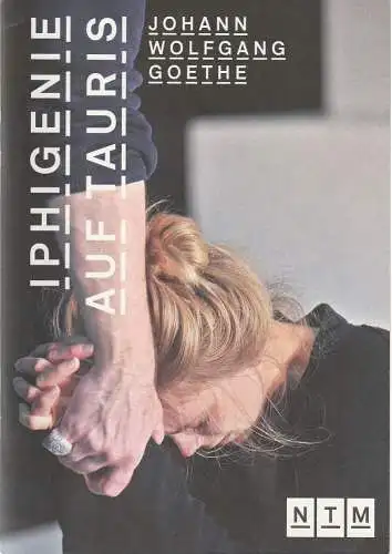 Nationaltheater Mannheim, Regula Gerber, Katharina Blumenkamp, Leona Dölger, Christian Kleiner ( Probenfotos ): Programmheft Johann Wolfgang Goethe IPHIGENIE AUF TAURIS Premiere 24. März 2012 Schauspielhaus Spielzeit 2011 / 2012 Nr. 181 (18). 