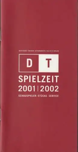 Deutsches Theater Berlin, Bernd Wilms, Wolfhard Theile ( Fotos ): DT SPIELZEIT 2001 / 2002 SCHAUSPIELER STÜCKE SERVICE Spielzeitheft Deutsches Theater (18). 
