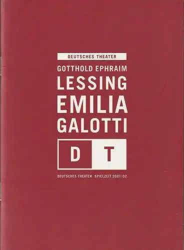 Deutsches Theater Berlin, Bernd Wilms, Hans Nadolny, Katrin Ribbe ( Probenfotos ): Programmheft Gotthold Ephraim Lessing EMILIA GALOTTI Premiere 27. September 2001 Spielzeit 2001 / 02 Nr. 2 (18). 