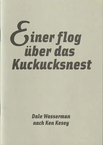 Maxim Gorki Theater Berlin, Armin Petras, Carmen Wolfram, Bettina Schuster: Programmheft Dale Wasserman EINER FLOG ÜBER DAS KUCKUCKSNEST Premiere 11. Januar 2008 Spielzeit 2007 / 2008 Nr. 6 (18). 
