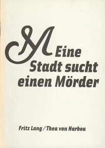 Maxim Gorki Theater Berlin, Armin Petras, Ludwig Haugk, Andreas von Flotow: Programmheft Fritz Lang / Thea von Harbou M - EINE STADT SUCHT EINEN MÖRDER Premiere 10. Juni 2008 Spielzeit 2007 / 2008 Nr. 10 (18). 