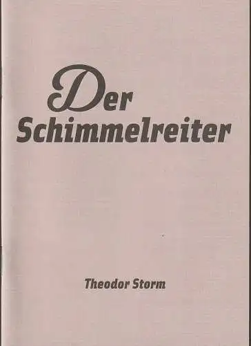 Maxim Gorki Theater Berlin, Armin Petras, Konrad Oktavian Knieling, Nina Rühmeier: Programmheft Theodor Storm DER SCHIMMELREITER Premiere 3. Juni 2007 Spielzeit 2007 / 2008 Nr. 4 (18). 