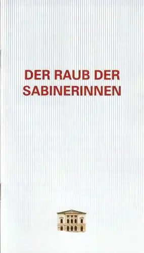 Erzgebirgische Theater  und Orchester GmbH, Eduard von Winterstein Theater Annaberg Buchholz, Ingolf Huhn, Silvia Giese, Asia Schreiter, Mandy Offenderlein: Programmheft von Schönthan DER RAUB.. 