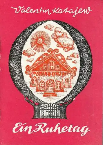 Kreistheater Annaberg, Roland Gandt, Dieter Hübner: Programmheft Valentin Katajew EIN RUHETAG Spielzeit 1974 / 75 Heft 9 (18). 