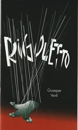 Eduard-von-Winterstein-Theater Annaberg, Steffen Senger, Michael Eccarius: Programmheft Giuseppe Verdi RIGOLETTO Premiere 21. April 2002 Spielzeit 2001 / 2002 Heft 10 (18). 