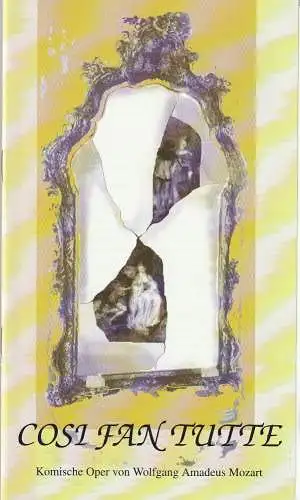 Eduard-von-Winterstein-Theater Annaberg, Hans-Hermann Krug, Michael Eccarius: Programmheft Wolfgang Amadeus Mozart COSI FAN TUTTE Premiere 19. Oktober 1997 Spielzeit 1997 / 98 Heft 4 (18). 