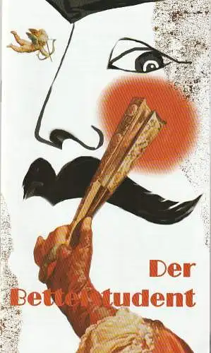Eduard-von-Winterstein-Theater Annaberg, Steffen Senger, Michael Eccarius, Gudrun Müller: Programmheft Carl Millöcker DER BETTELSTUDENT Premiere 25. Dezember 2000 Spielzeit 2000 / 2001 Heft 8 (18). 