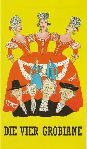 Eduard-von-Winterstein-Theater Annaberg, Hans-Hermann Krug, Michael Eccarius, Reinhard Wiegand: Programmheft Ermanno Wolf-Ferrari DIE VIER GROBIANE Premiere 26. September 1999 Spielzeit 1999 / 2000 Heft 3 (18). 