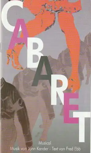 Eduard-von-Winterstein-Theater Annaberg, Hans-Hermann Krug, Michael Eccarius: Programmheft Kander / Ebb CABARET Premiere 25. April 1999 Spielzeit 1998 / 99 Heft 12 (18). 