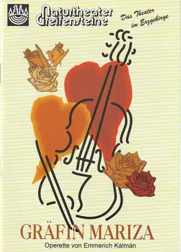 Eduard-von-Winterstein-Theater Annaberg, Hans-Hermann Krug, Michael Eccarius, Gudrun Müller: Programmheft Emmerich Kalman GRÄFIN MARIZA Premiere 18. Juli 1997 Naturbühne Greifensteine Spielzeit 1997 / 98 Heft 1 (18). 